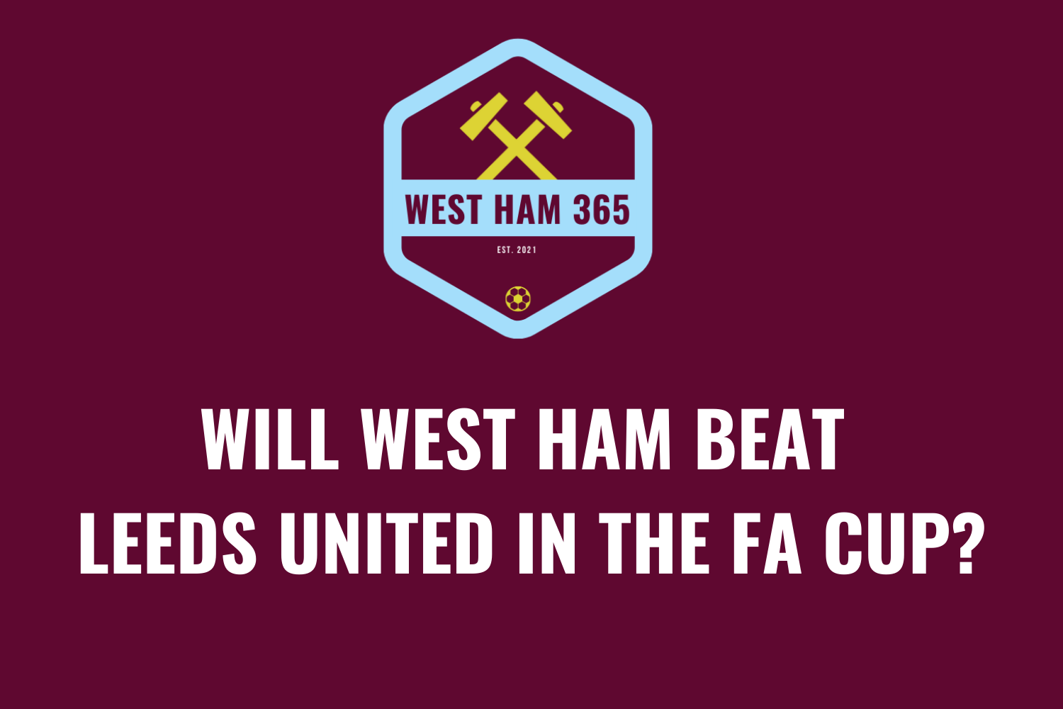 west ham v leeds - fa cup